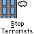 Stop Terrorists.gif