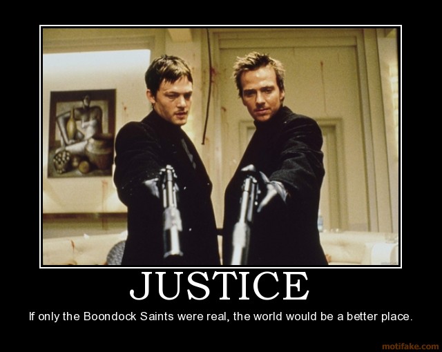 Justice-boondock-saints-justice-demotivational-poster-1229757314.jpg