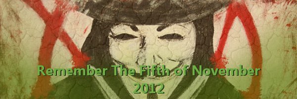 Remember, remember, the Fifth of November - 2012!